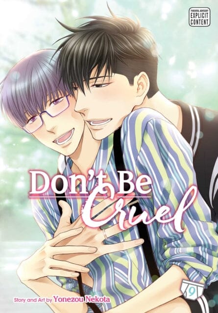 Don't Be Cruel, Vol. 9 by Yonezou Nekota Extended Range Viz Media, Subs. of Shogakukan Inc