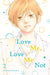 Love Me, Love Me Not, Vol. 7 by Io Sakisaka Extended Range Viz Media, Subs. of Shogakukan Inc