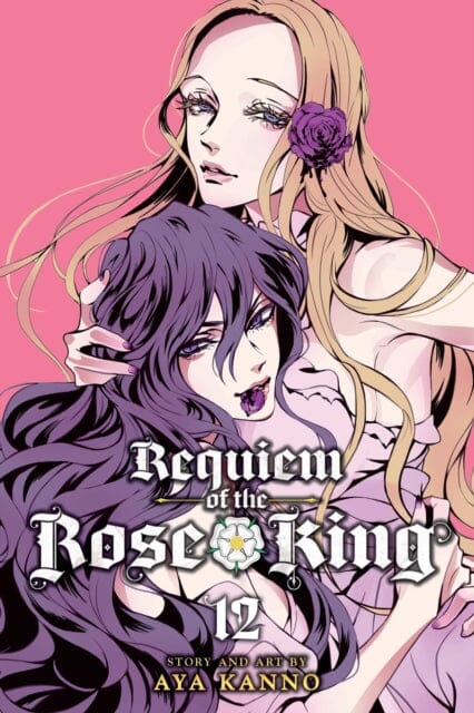Requiem of the Rose King, Vol. 12 by Aya Kanno Extended Range Viz Media, Subs. of Shogakukan Inc