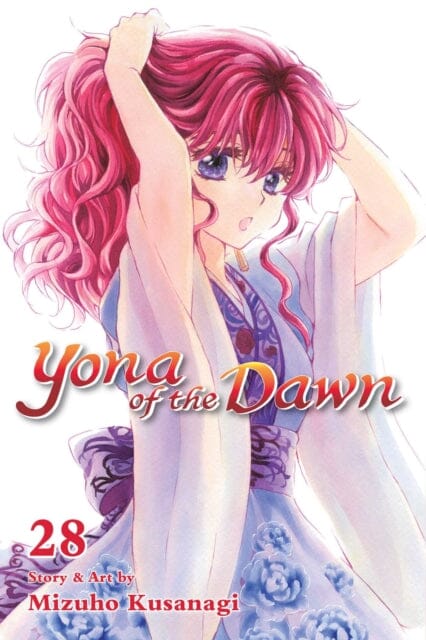 Yona of the Dawn, Vol. 28 by Mizuho Kusanagi Extended Range Viz Media, Subs. of Shogakukan Inc