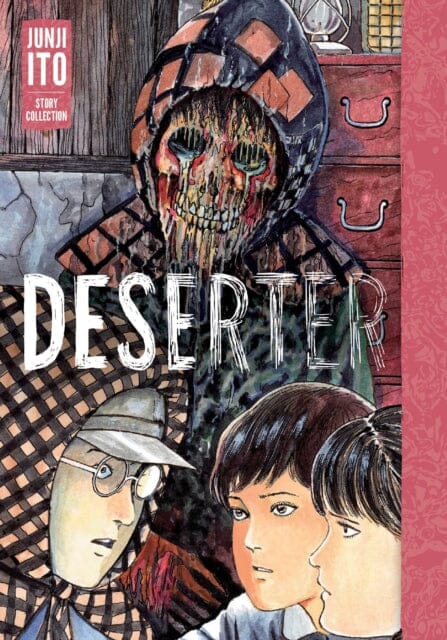 Deserter: Junji Ito Story Collection by Junji Ito Extended Range Viz Media, Subs. of Shogakukan Inc