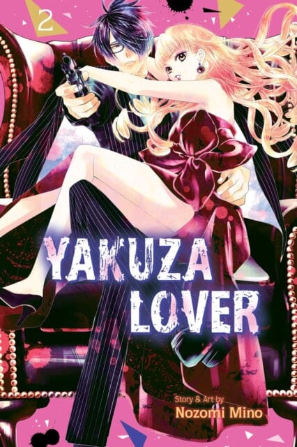 Yakuza Lover, Vol. 2 by Nozomi Mino Extended Range Viz Media, Subs. of Shogakukan Inc
