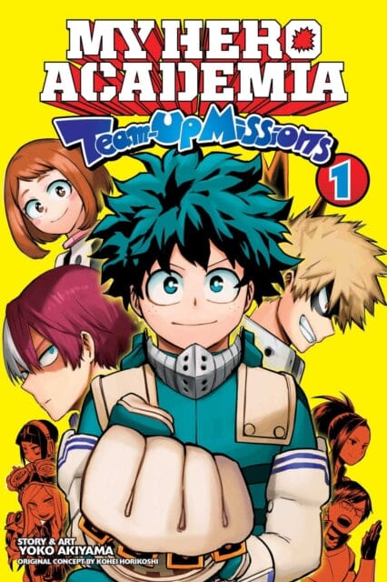My Hero Academia: Team-Up Missions, Vol. 1 by Yoko Akiyama Extended Range Viz Media, Subs. of Shogakukan Inc