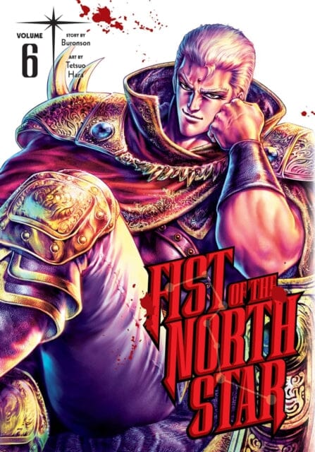 Fist of the North Star, Vol. 6 by Buronson Extended Range Viz Media, Subs. of Shogakukan Inc