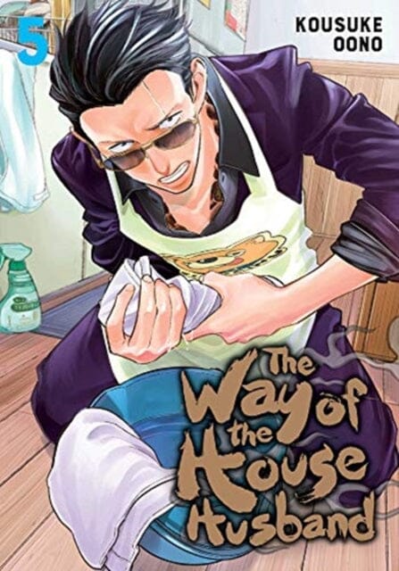 The Way of the Househusband, Vol. 5 by Kousuke Oono Extended Range Viz Media, Subs. of Shogakukan Inc