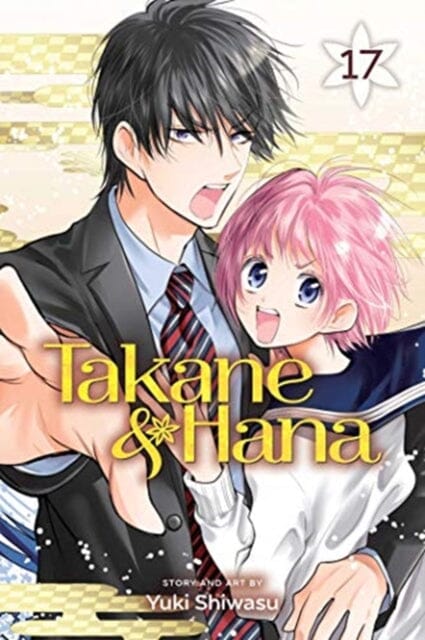 Takane & Hana, Vol. 17 by Yuki Shiwasu Extended Range Viz Media, Subs. of Shogakukan Inc