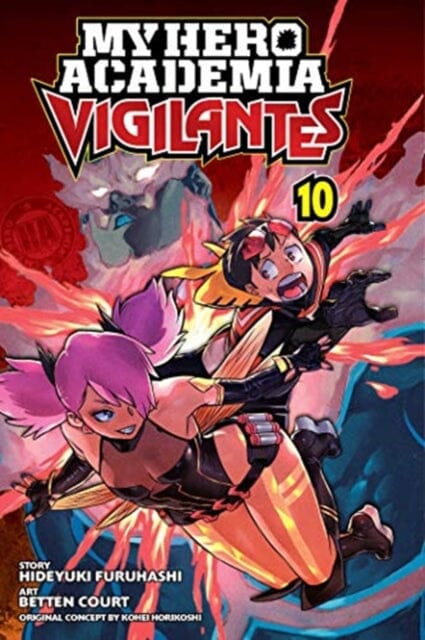 My Hero Academia: Vigilantes, Vol. 10 by Hideyuki Furuhashi Extended Range Viz Media, Subs. of Shogakukan Inc