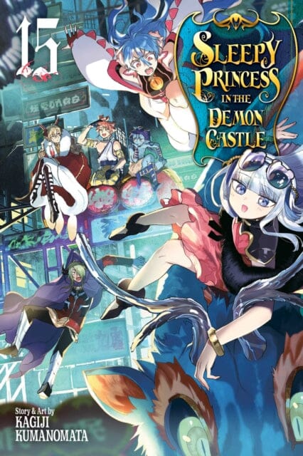 Sleepy Princess in the Demon Castle, Vol. 15 by Kagiji Kumanomata Extended Range Viz Media, Subs. of Shogakukan Inc