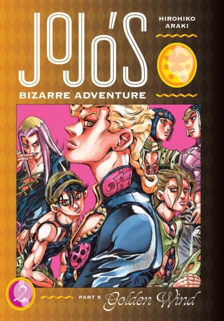 JoJo's Bizarre Adventure: Part 5--Golden Wind, Vol. 2 by Hirohiko Araki Extended Range Viz Media, Subs. of Shogakukan Inc