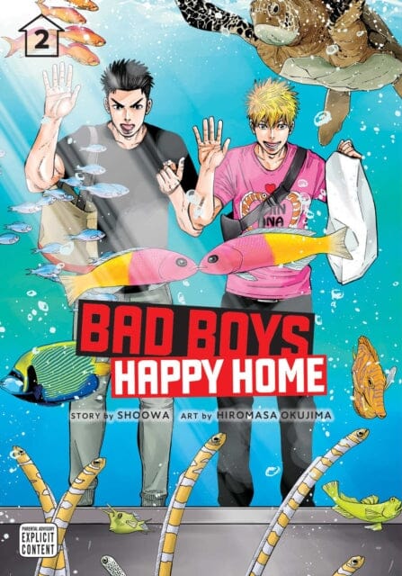 Bad Boys, Happy Home, Vol. 2 by SHOOWA Extended Range Viz Media, Subs. of Shogakukan Inc