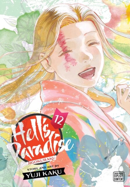 Hell's Paradise: Jigokuraku, Vol. 12 by Yuji Kaku Extended Range Viz Media, Subs. of Shogakukan Inc