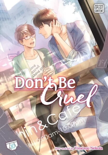 Don't Be Cruel, Vol. 10 by Yonezou Nekota Extended Range Viz Media, Subs. of Shogakukan Inc