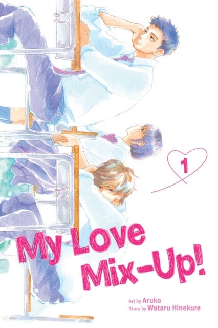 My Love Mix-Up!, Vol. 1 by Wataru Hinekure Extended Range Viz Media, Subs. of Shogakukan Inc