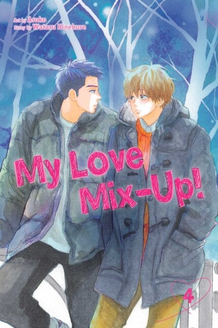 My Love Mix-Up!, Vol. 4 by Wataru Hinekure Extended Range Viz Media, Subs. of Shogakukan Inc