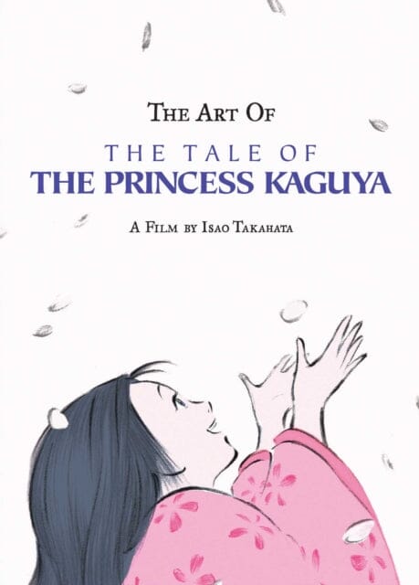 The Art of the Tale of the Princess Kaguya by Isao Takahata Extended Range Viz Media, Subs. of Shogakukan Inc