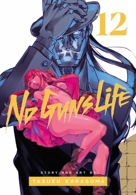 No Guns Life, Vol. 12 by Tasuku Karasuma Extended Range Viz Media, Subs. of Shogakukan Inc