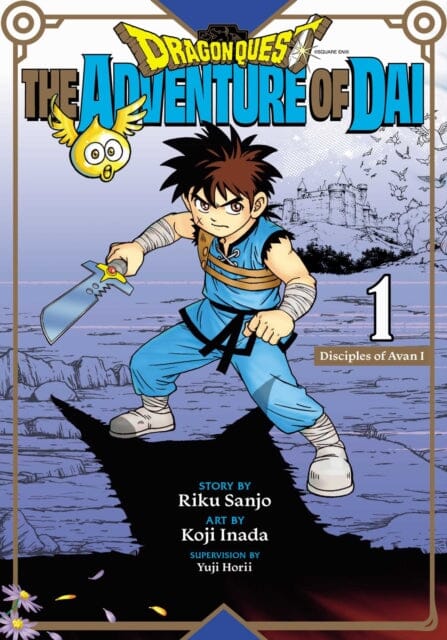 Dragon Quest: The Adventure of Dai, Vol. 1 : Disciples of Avan by Riku Sanjo Extended Range Viz Media, Subs. of Shogakukan Inc