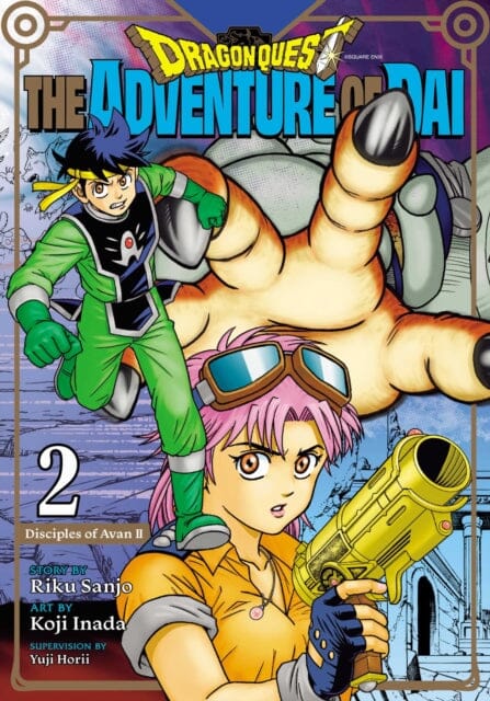 Dragon Quest: The Adventure of Dai, Vol. 2 : Disciples of Avan by Riku Sanjo Extended Range Viz Media, Subs. of Shogakukan Inc
