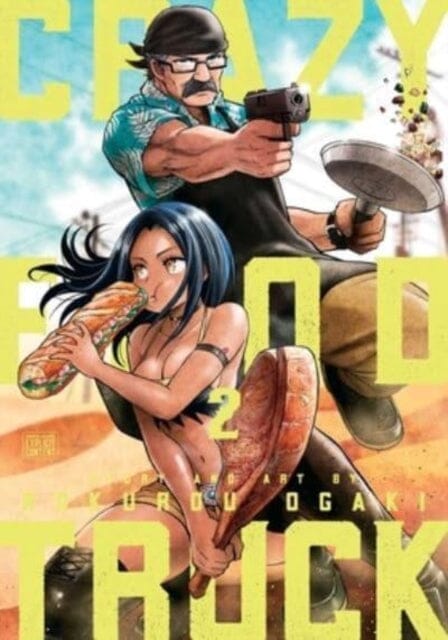 Crazy Food Truck, Vol. 2 by Rokurou Ogaki Extended Range Viz Media, Subs. of Shogakukan Inc