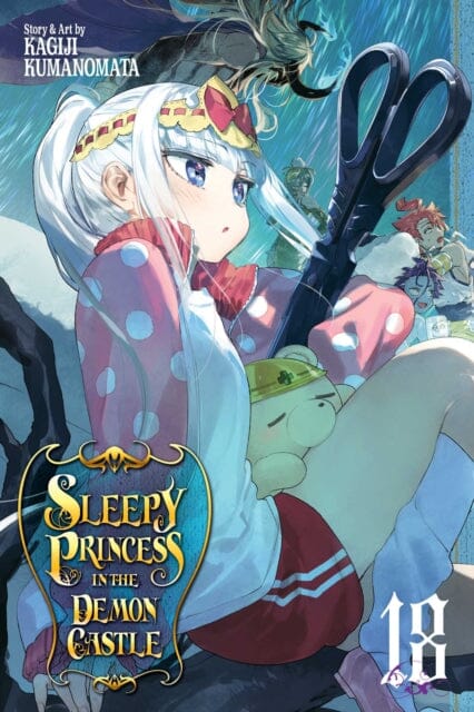 Sleepy Princess in the Demon Castle, Vol. 18 by Kagiji Kumanomata Extended Range Viz Media, Subs. of Shogakukan Inc