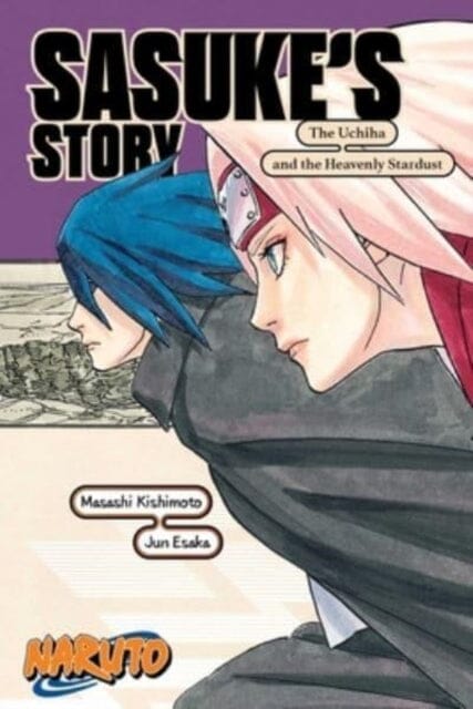 Naruto: Sasuke's Story-The Uchiha and the Heavenly Stardust by Jun Esaka Extended Range Viz Media, Subs. of Shogakukan Inc