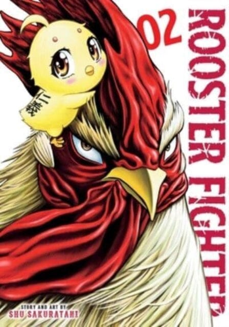 Rooster Fighter, Vol. 2 by Shu Sakuratani Extended Range Viz Media, Subs. of Shogakukan Inc