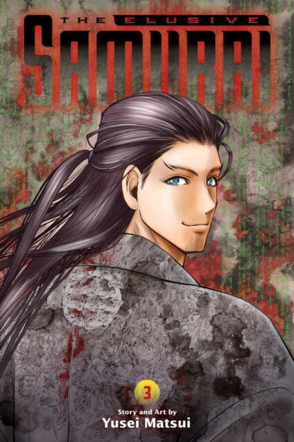 The Elusive Samurai, Vol. 3 by Yusei Matsui Extended Range Viz Media, Subs. of Shogakukan Inc