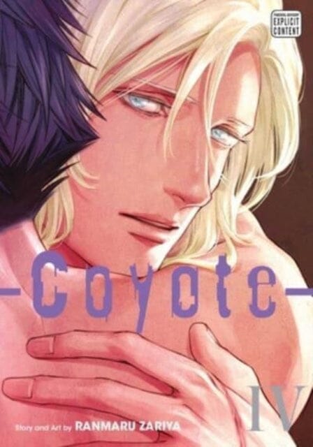 Coyote, Vol. 4 by Ranmaru Zariya Extended Range Viz Media, Subs. of Shogakukan Inc