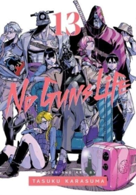 No Guns Life, Vol. 13 by Tasuku Karasuma Extended Range Viz Media, Subs. of Shogakukan Inc