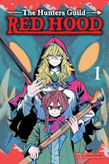 The Hunters Guild: Red Hood, Vol. 1 by Yuki Kawaguchi Extended Range Viz Media, Subs. of Shogakukan Inc