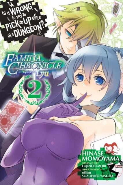 Is It Wrong to Try to Pick Up Girls in a Dungeon? Familia Chronicle Episode Lyu, Vol. 2 (manga) by Fujino Omori Extended Range Little, Brown & Company