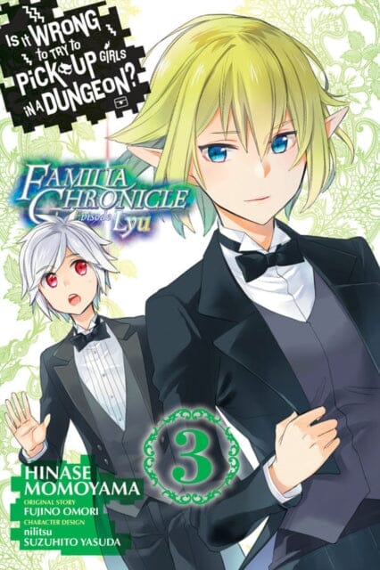 Is It Wrong to Try to Pick Up Girls in a Dungeon? Familia Chronicle Episode Lyu, Vol. 3 (manga) by Fujino Omori Extended Range Little, Brown & Company