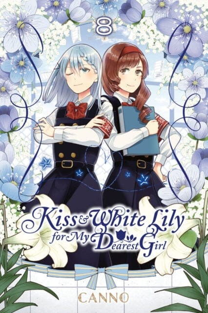 Kiss and White Lily for My Dearest Girl, Vol. 8 by Canno Extended Range Little, Brown & Company