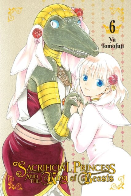 Sacrificial Princess & the King of Beasts, Vol. 6 by Yu Tomofuji Extended Range Little, Brown & Company