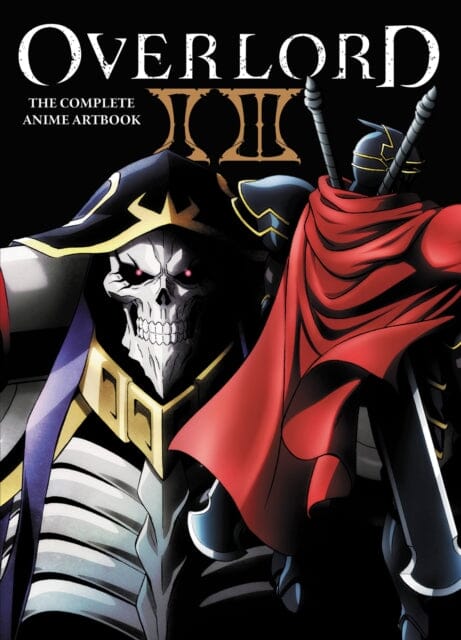 Overlord: The Complete Anime Artbook II III by Hobby Book Editorial Department Extended Range Little, Brown & Company