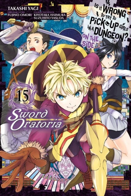 Is It Wrong to Try to Pick Up Girls in a Dungeon? On the Side: Sword Oratoria, Vol. 15 (manga) by Fujino Omori Extended Range Little, Brown & Company