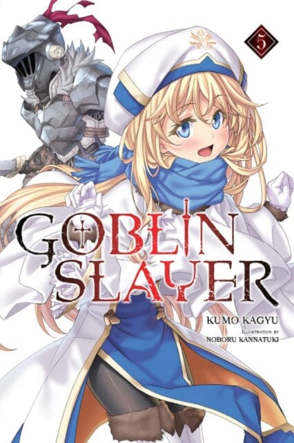 Goblin Slayer Side Story: Year One, Vol. 5 by Kumo Kagyu Extended Range Little, Brown & Company