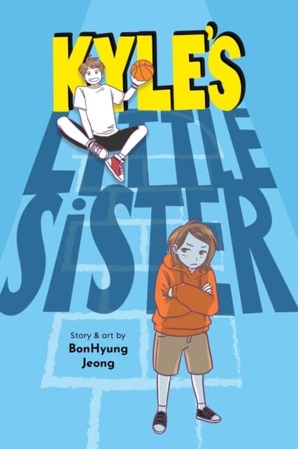 Kyle's Little Sister by BonHyung Jeong Extended Range Little, Brown & Company