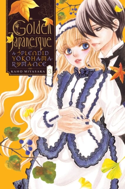Golden Japanesque: A Splendid Yokohama Romance,Vol. 3 by Kaho Miyasaka Extended Range Little, Brown & Company