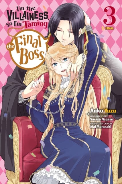 I'm the Villainess, So I'm Taming the Final Boss, Vol. 3 manga by Sarasa Nagase Extended Range Little, Brown & Company