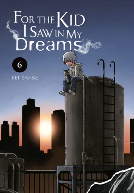 For the Kid I Saw in My Dreams, Vol. 6 by Kei Sanbe Extended Range Little, Brown & Company