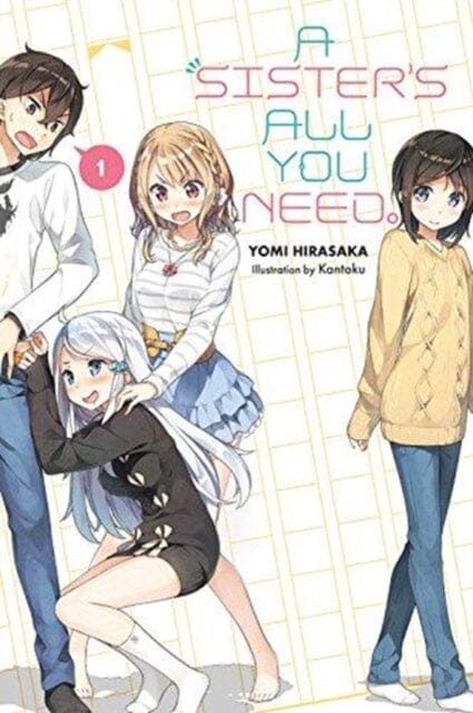 A Sister's All You Need., Vol. 1 (light novel) by Yomi Hirasaki Extended Range Little, Brown & Company