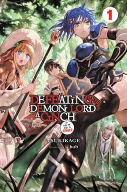 Defeating the Demon Lord's a Cinch (If You've Got a Ringer) Light Novel, Vol. 1 by Tsukikage Extended Range Little, Brown & Company
