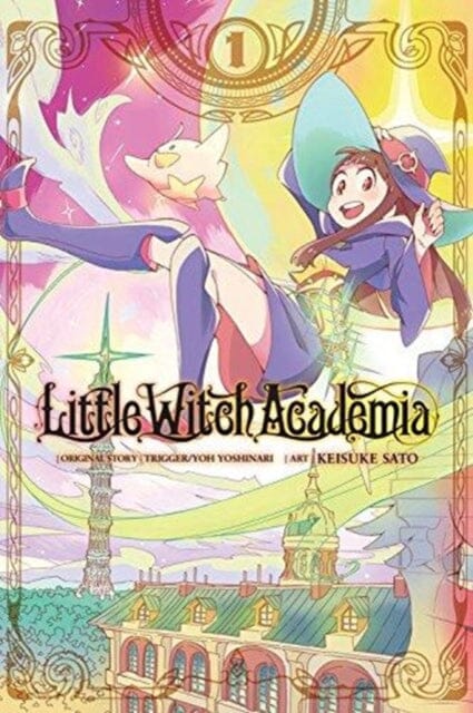 Little Witch Academia, Vol. 1 (manga) by Yoh Yoshinari Extended Range Little, Brown & Company