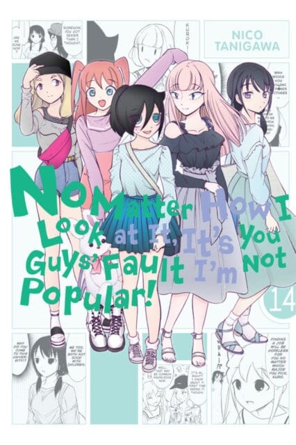 No Matter How I Look at It, It's You Guys' Fault I'm Not Popular!, Vol. 14 by Nico Tanigawa Extended Range Little, Brown & Company