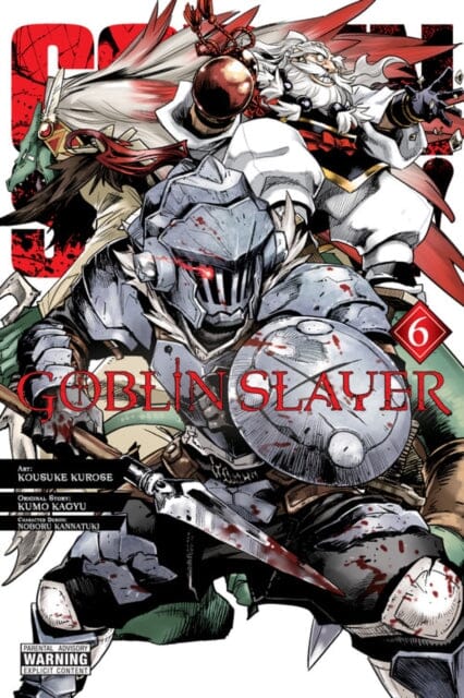 Goblin Slayer, Vol. 6 (manga) by Kumo Kagyu Extended Range Little, Brown & Company