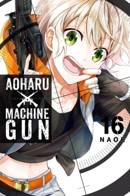 Aoharu X Machinegun, Vol. 16 by Naoe Extended Range Little, Brown & Company