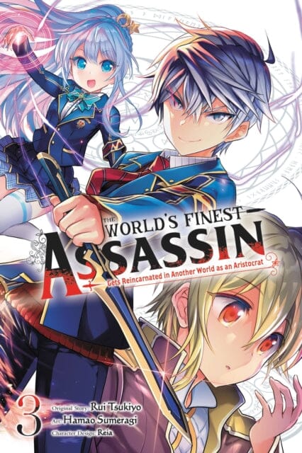 The World's Finest Assassin Gets Reincarnated in Another World as an Aristocrat, Vol. 3 by Rui Tsukiyo Extended Range Little, Brown & Company