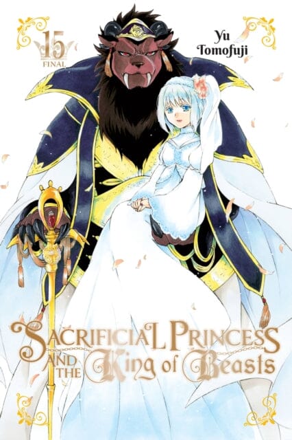 Sacrificial Princess and the King of Beasts, Vol. 15 by Yu Tomofuji Extended Range Little, Brown & Company