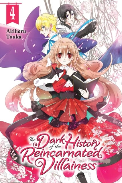 The Dark History of the Reincarnated Villainess, Vol. 4 by Akiharu Touka Extended Range Little, Brown & Company